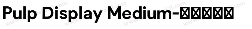 Pulp Display Medium字体转换